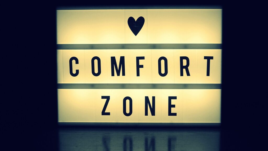 Can you be comfortable in the uncomfortable 